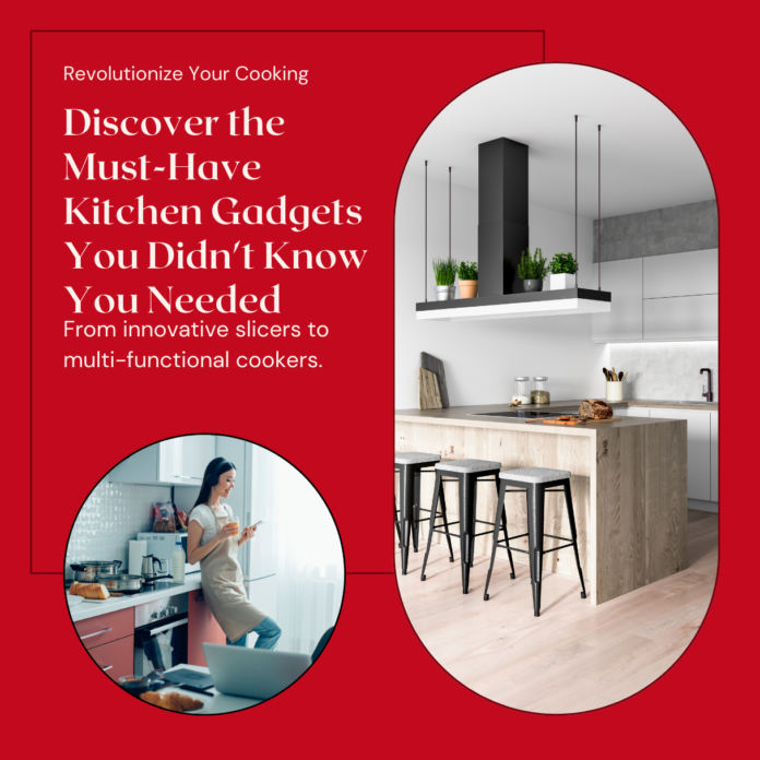 Kitchen Gadgets You Didn't Know You Needed: A Culinary Revolution You Need To Know!!!