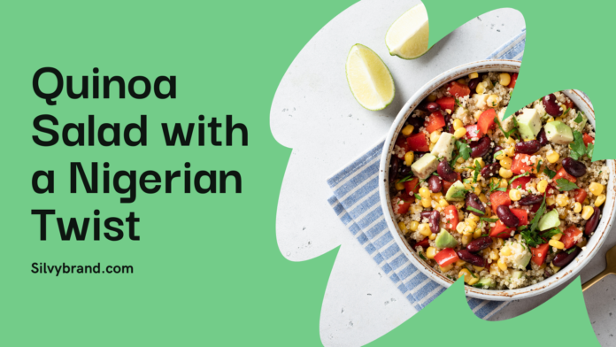 Quinoa Salad: A Nigerian Twist on a Superfood (for Busy People Like You!)
