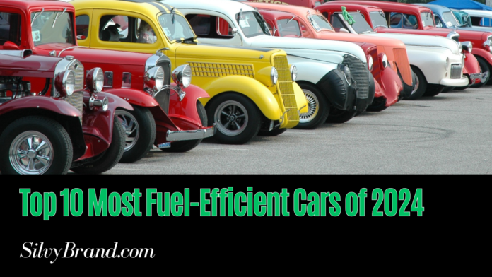 Top 10 Most Fuel-Efficient Cars of 2024 (Just Released!)