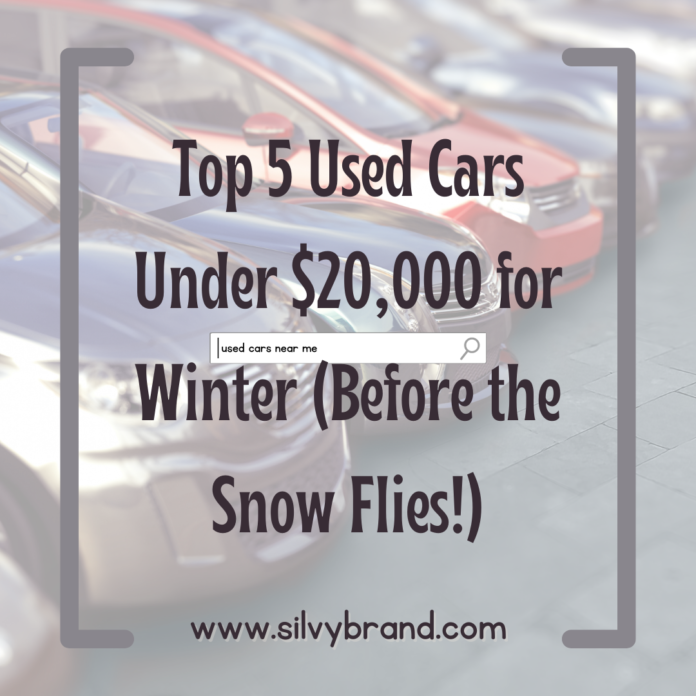 Top 5 Used Cars Under $20,000 for Winter (Before the Snow Flies!)